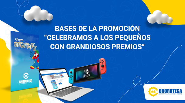 BASES DE LA PROMOCIÓN "CELEBRAMOS A LOS PEQUEÑOS CON GRANDIOSOS PREMIOS"