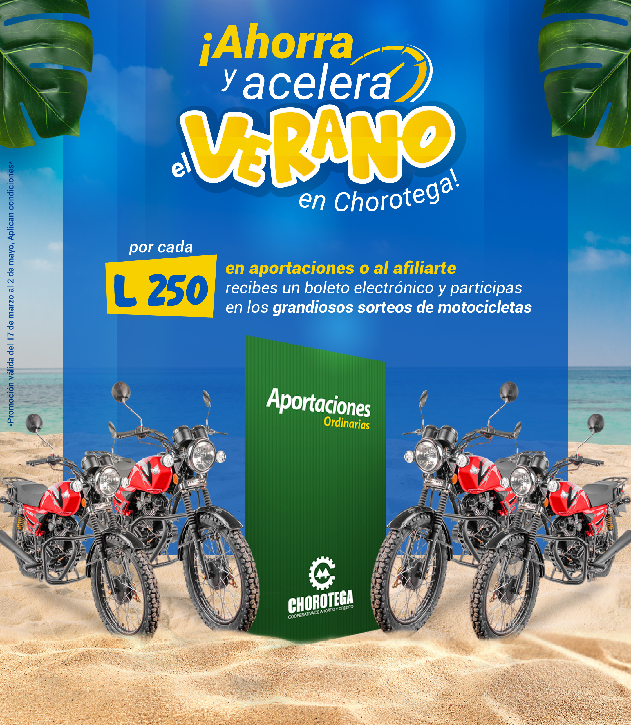 Ahorra y Acelera el Verano con Chorotega